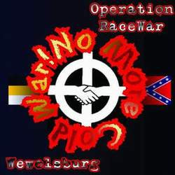 Operation Racewar / Wewelsburg "No More Cold War!"